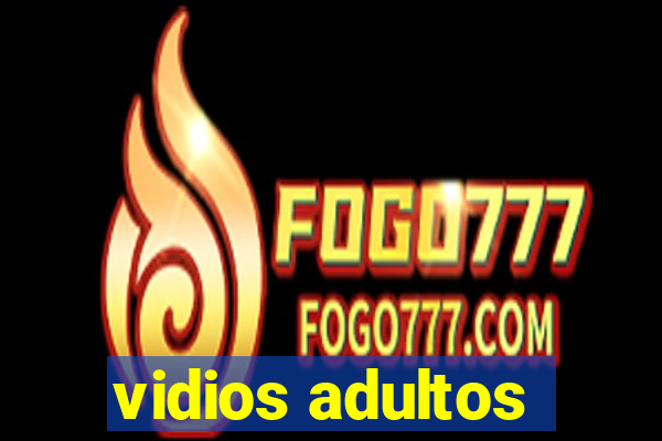 vidios adultos